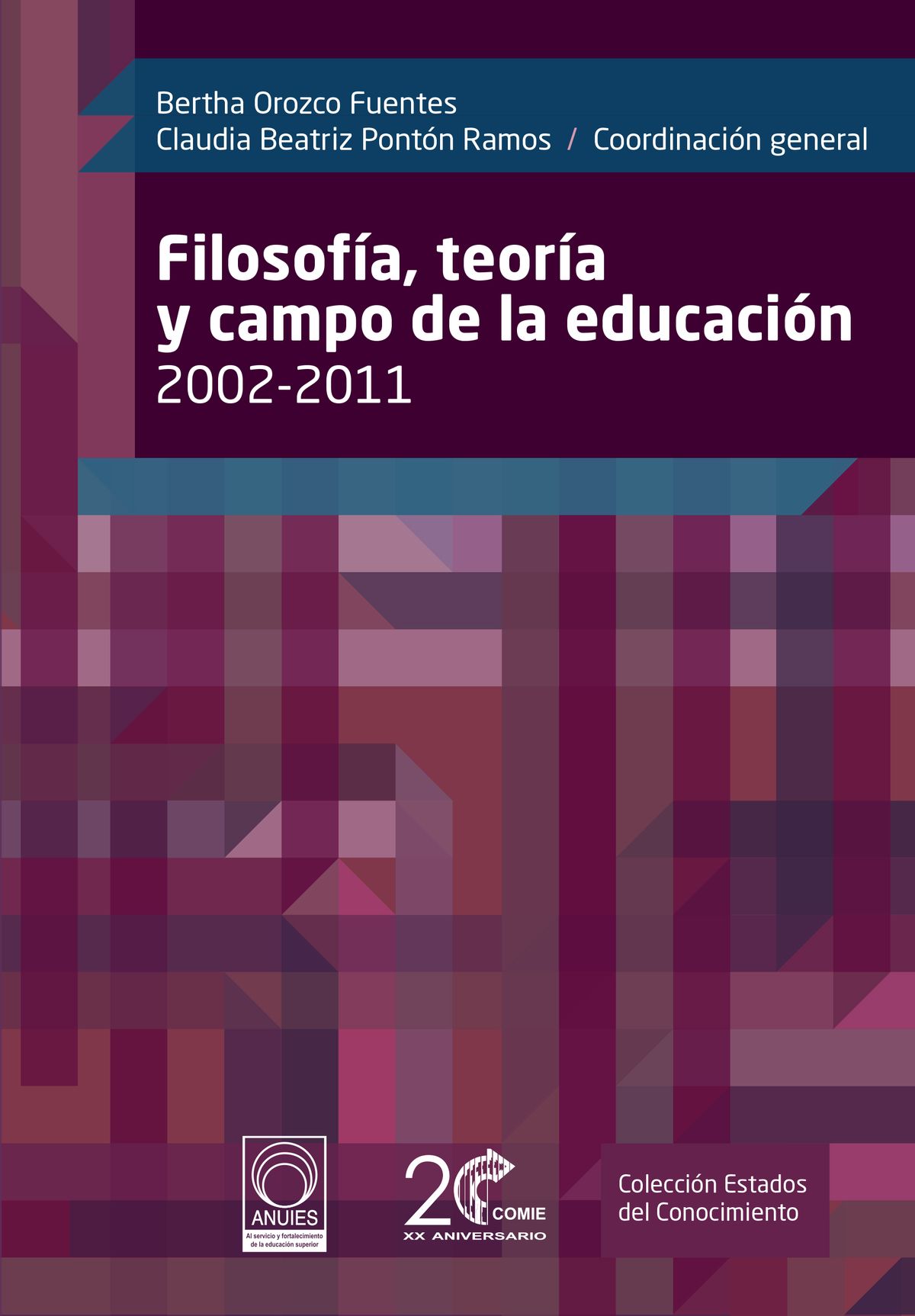 Filosofía, teoría y campo de la educación 2002-2011