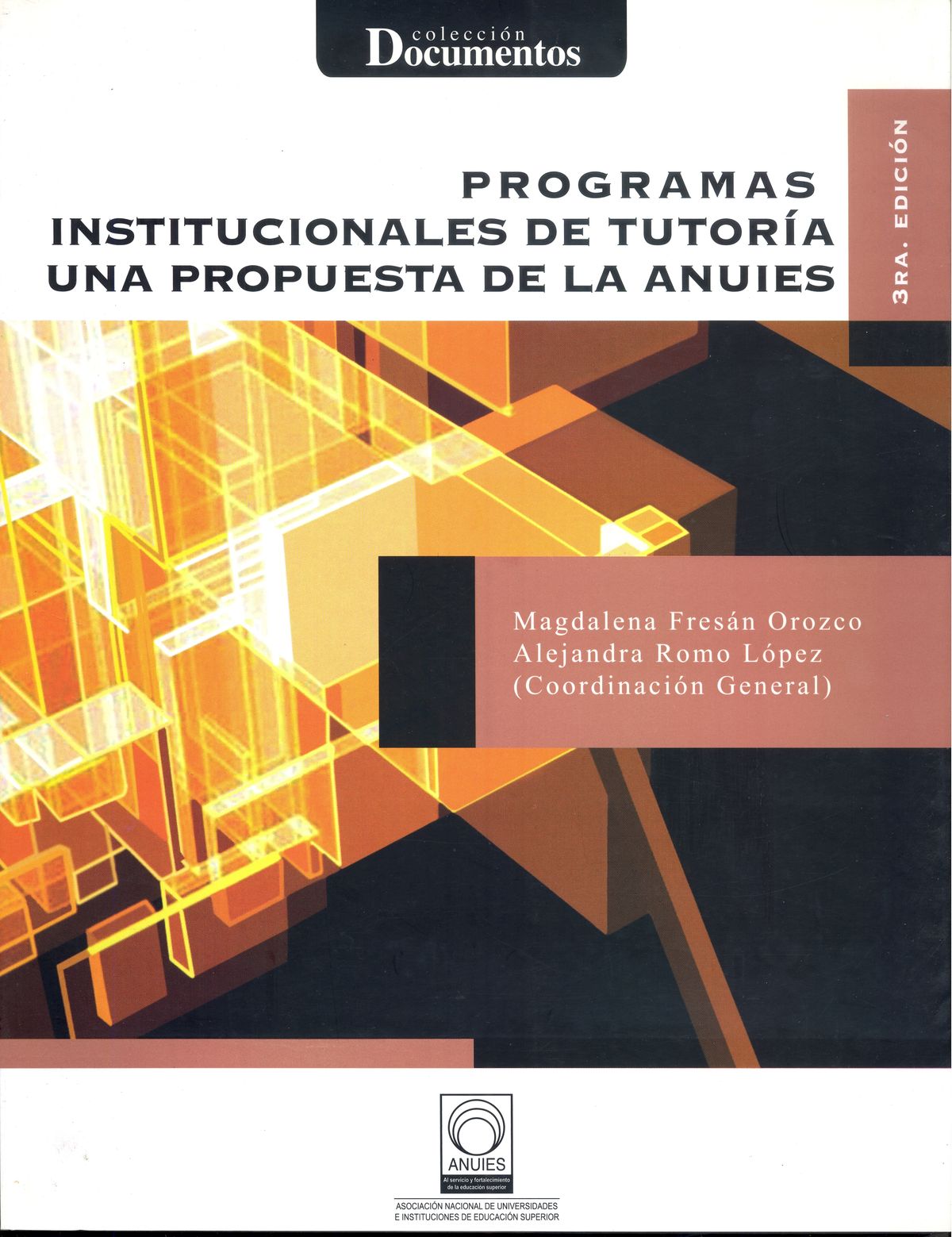 Programas institucionales de tutoría una propuesta de la ANUIES 3a Edición