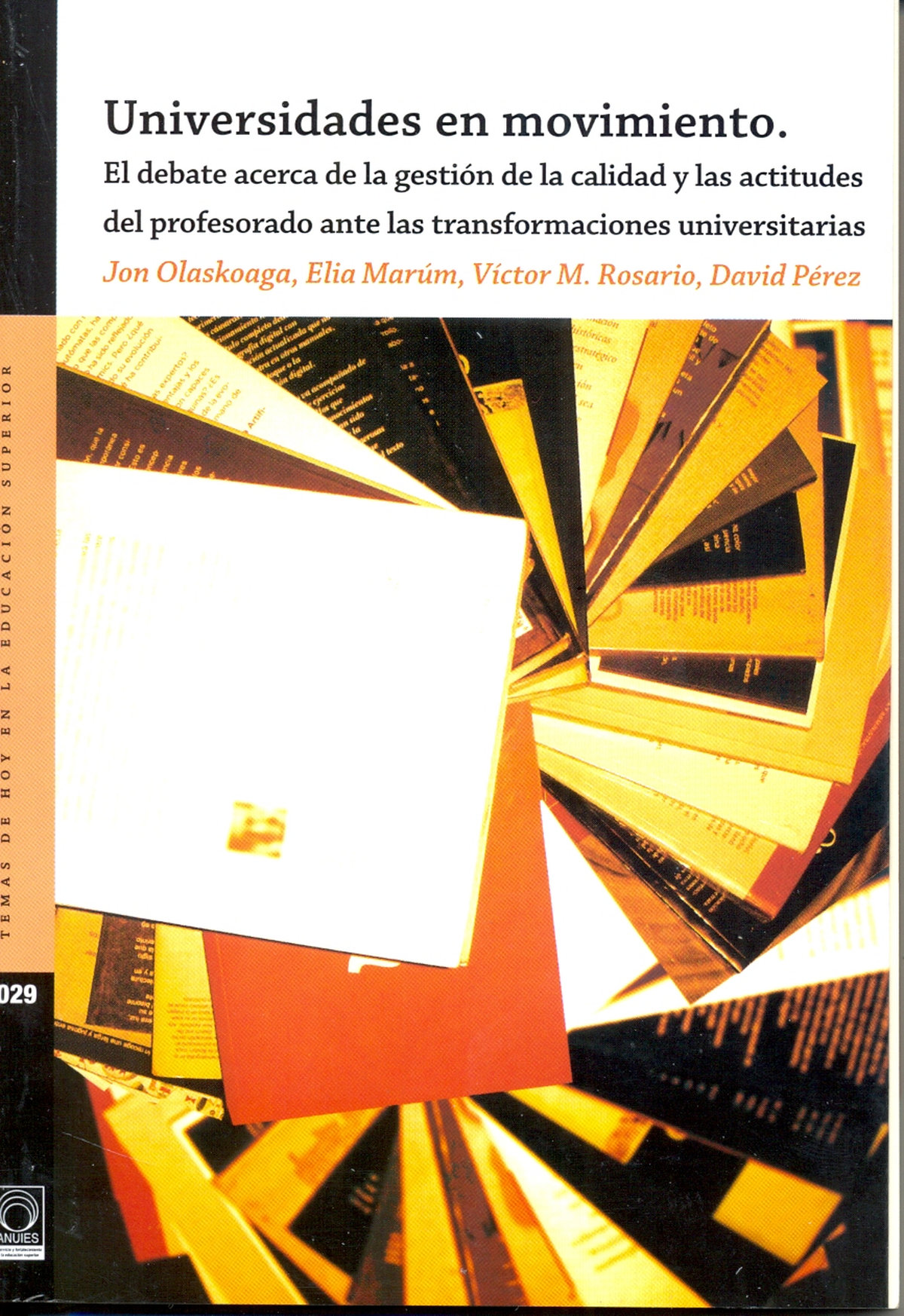 Universidades en movimiento. El debate acerca de la gestión de la calidad y las actitudes del profesorado ante las transformaciones universitarias