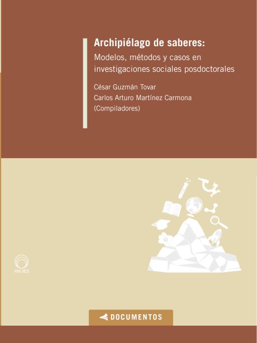 Archipiélago de saberes: Modelos, métodos y casos en investigaciones sociales posdoctorales